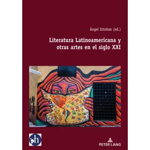 Literatura Latinoamericana y otras artes en el siglo XXI