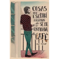 Cosas que escribí mientras se me enfriaba el café