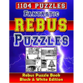 Fantastic Rebus Puzzles: Rebus Puzzle Books - Black & White Edition: Can You Solve All Word Plexer Puzzles?