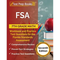 FSA 7th Grade Math Workbook and Practice Test Questions for the Florida Standards Assessment [Seventh Edition]