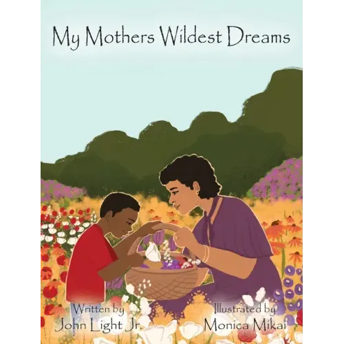 My Mothers Wildest Dreams