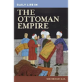 Daily Life in the Ottoman Empire