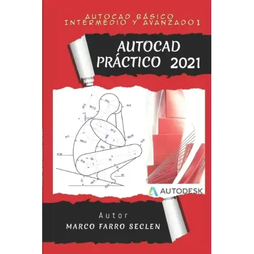 AutoCAD Práctico 2021: Básico, Intermedio y Avanzado I