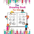 The Drawing Book For Kids: A Simple Drawing Book for Kids to Learn to Draw Cute Stuff