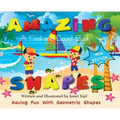 Amazing Shapes, Having Fun With Geometric Shapes: A Find and Count Book