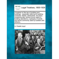 A treatise on the law of building and buildings: especially referring to building contracts, leases, easements, and liens, containing also various for