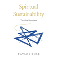 Spiritual Sustainability: The New Movement
