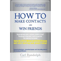 How To Make Contacts and Win Friends