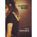 Fleeting, Sacred: 2.0