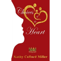Choices of the Heart: Daughters of the King Bible Study Series