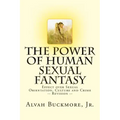 The Power of Human Sexual Fantasy: Effect over Sexual Orientation, Culture and Crime