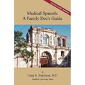 Medical Spanish: A Family Doc's Guide, Special Audio Edition