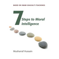 Seven Steps to Moral Intelligence: Based on Imam Ghazali's Teachings