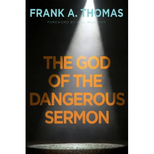 The God of the Dangerous Sermon