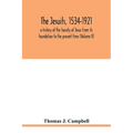 The Jesuits, 1534-1921: a history of the Society of Jesus from its foundation to the present time (Volume II)