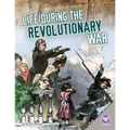 Life During the Revolutionary War