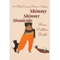Shimmy Shimmy Homicide: A Belly Dancing Boomer Mystery