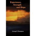 Experience, Strength and Hope