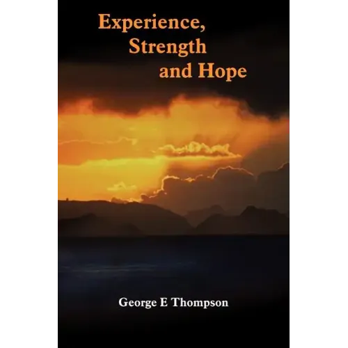 Experience, Strength and Hope
