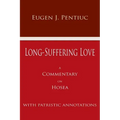 Long Suffering Love: A Commentary on Hosea