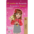El sueño de Amanda Amanda's Dream: Spanish English Bilingual Book