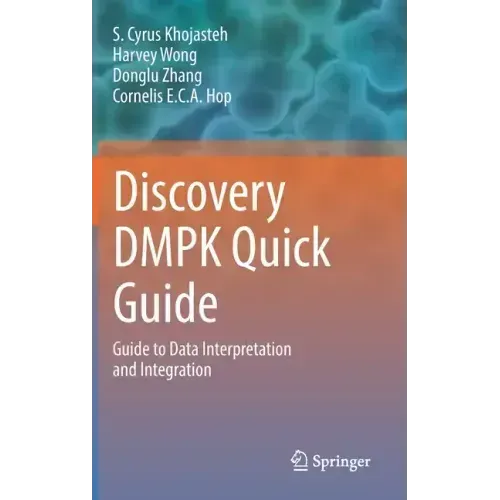 Discovery Dmpk Quick Guide: Guide to Data Interpretation and Integration