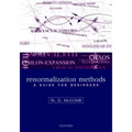 Renormalization Methods: A Guide for Beginners