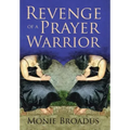 Revenge of a Prayer Warrior