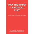 Jack The Ripper - A Musical Play