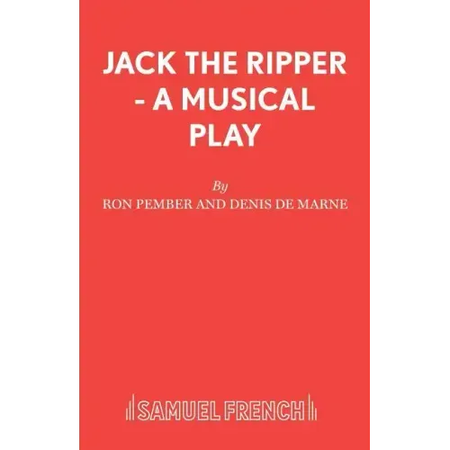 Jack The Ripper - A Musical Play