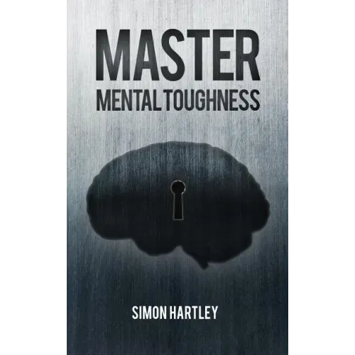 Master Mental Toughness