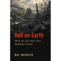Hell on Earth: What we can learn from dystopian fiction