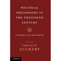 Political Philosophy in the Twentieth Century: Authors and Arguments