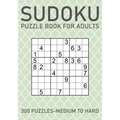 Sudoku Puzzle Book for Adults - 300 Puzzles - Medium to Hard