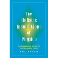 The Holistic Inspiration of Physics: The Underground History of Electromagnetic Theory