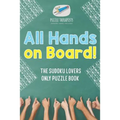 All Hands on Board! The Sudoku Lovers Only Puzzle Book