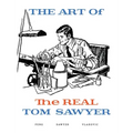 The Art of the REAL Tom Sawyer