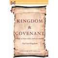 Kingdom & Covenant: A tale of two cities, two covenants, And two kingdoms