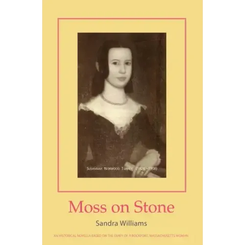 Moss on Stone: an historical novella