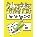 Calcudoku Conundrum For Kids: 144 Puzzles For Kids Age 5-8: Vol. 01 Easy