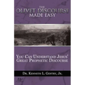 The Olivet Discoures Made Easy