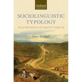 Sociolinguistic Typology: Social Determinants of Linguistic Complexity