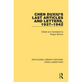 Chen Duxiu's Last Articles and Letters, 1937-1942
