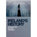 Ireland's History: Prehistory to the Present