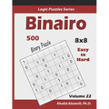 Binairo (Binary Puzzle): 500 Easy to Hard (10x10): Keep Your Brain Young