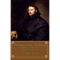 The Spiritual Life and Prayer: According to Holy Scripture and Monastic Tradition