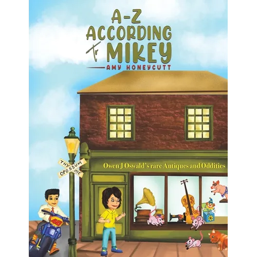 A-Z According to Mikey