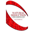 Natural Deduction: A Proof-Theoretical Study