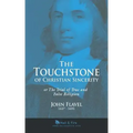 The Touchstone of Christian Sincerity: or The Trial of True and False Religion