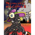 Pretty Hate Machines